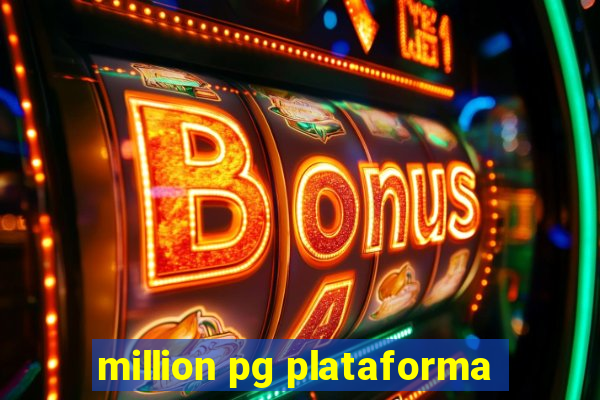 million pg plataforma